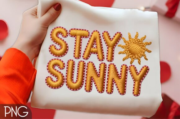 Stay Sunny Embroidery PNG Design: A Bright Touch for Personalized Gifts